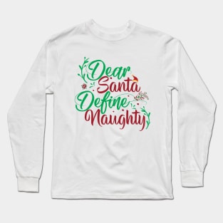 Dear Santa Christmas Long Sleeve T-Shirt